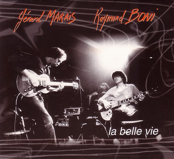 Picture of the album La Belle Vie, Gérard Marais, Raymond Boni